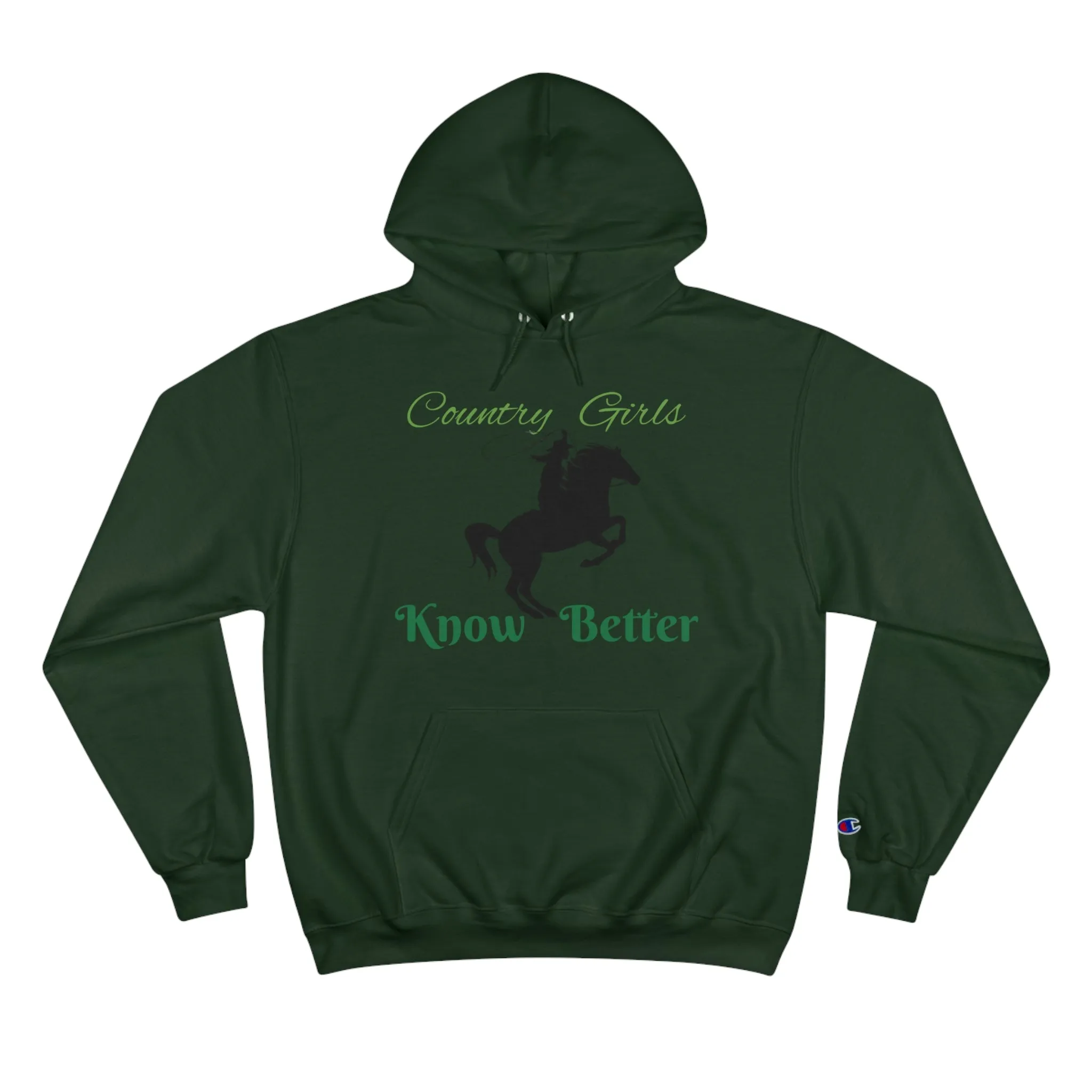 Country Girls Know,  Champion Hoodie